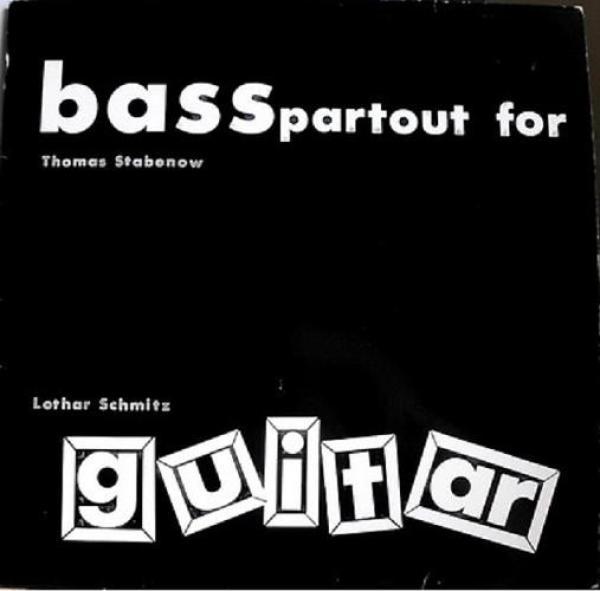 Thomas Stabenow, Lothar Schmitz - Basspartout For Guitar