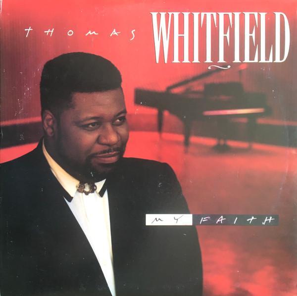 Thomas Whitfield - My Faith