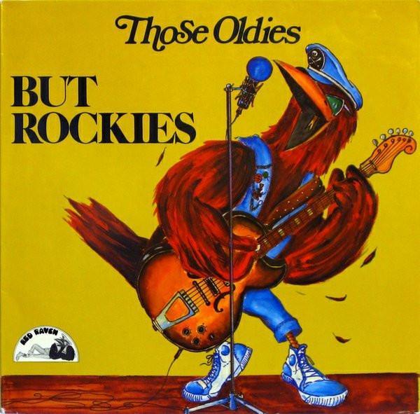  - Those Oldies But Rockies