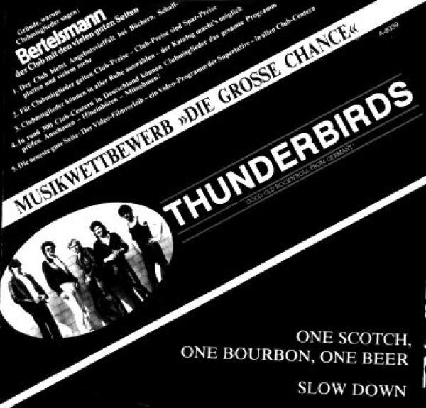Thunderbirds (6) - One Scotch, One Bourbon, One Beer / Slow Down