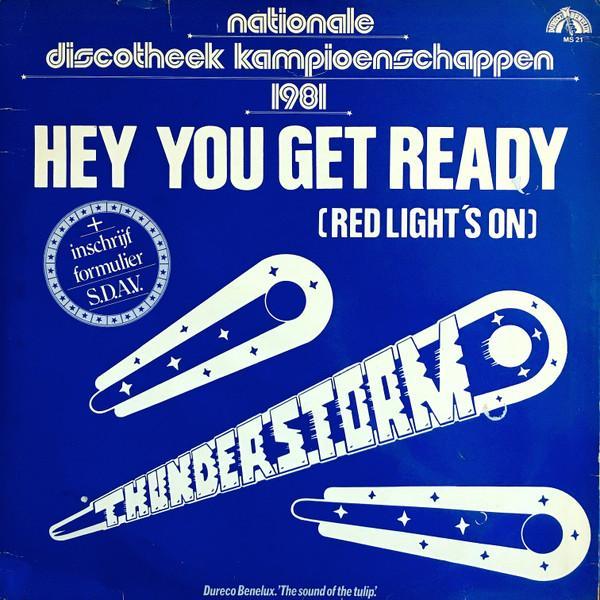 Thunderstorm - Hey You Get Ready (Red Light's On)