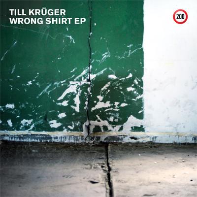 Till Krüger - Wrong Shirt EP