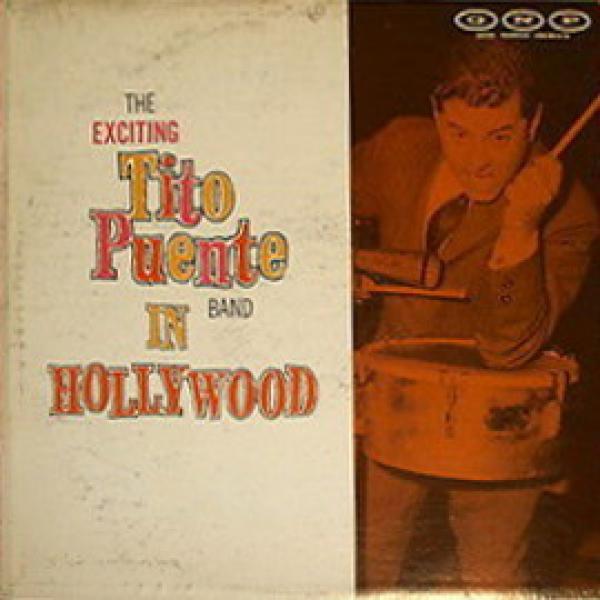 Tito Puente Band - The Exciting Tito Puente Band In Hollywood