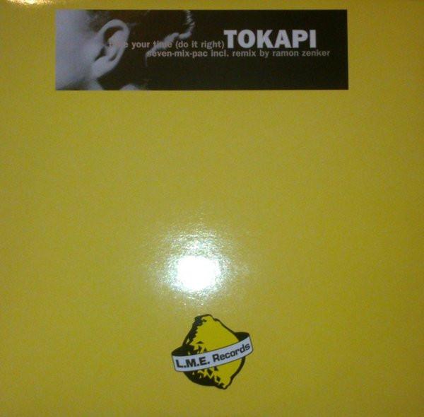 Tokapi - Take Your Time (Do It Right)