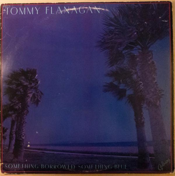 Tommy Flanagan - Something Borrowed, Something Blue