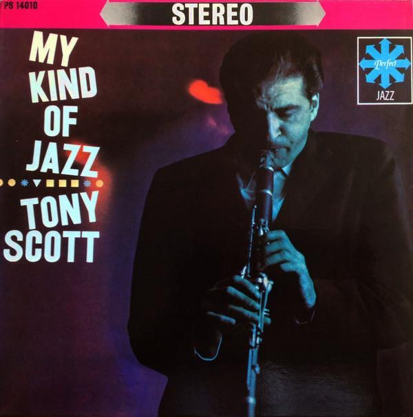 Tony Scott (2) - My Kind Of Jazz