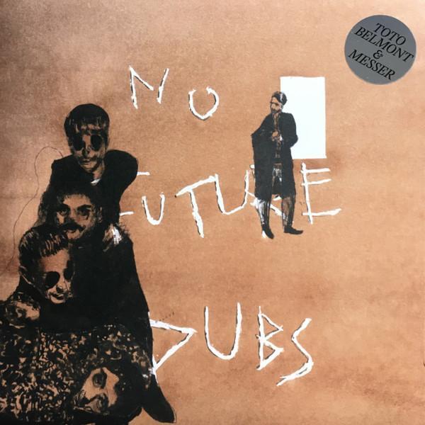 Toto Belmont, Messer (2) - No Future Dubs