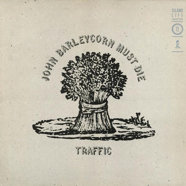 Traffic - John Barleycorn Must Die