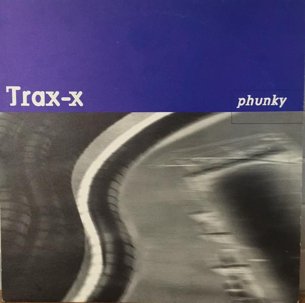 Trax-X - Phunky