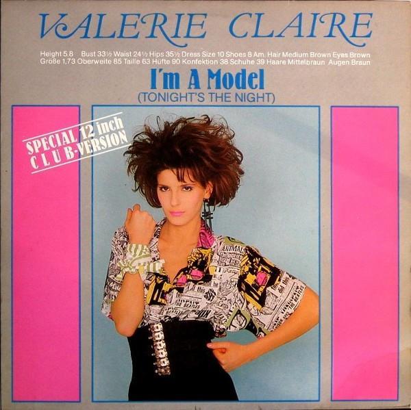 Valerie Claire - I'm A Model (Tonight's The Night) (Club Version)