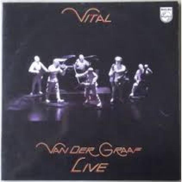 Van Der Graaf Generator - Vital