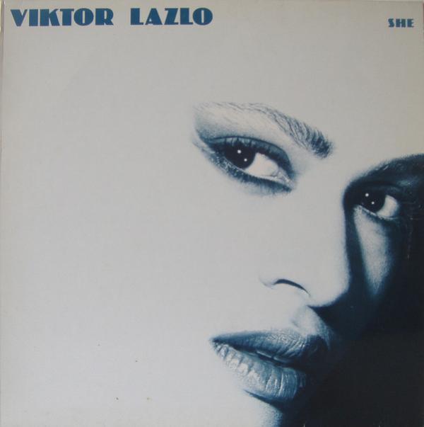 Viktor Lazlo - She