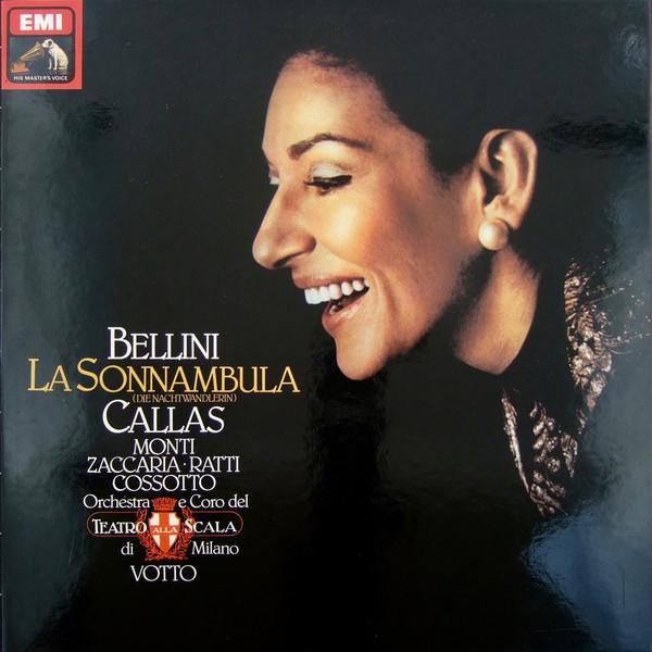 Vincenzo Bellini, Maria Callas, Nicola Monti, Nicola Zaccaria, Eugenia Ratti, Fiorenza Cossotto, Orchestra Del Teatro Alla Scala, Coro Del Teatro Alla Scala, Antonino Votto - La Sonnambula