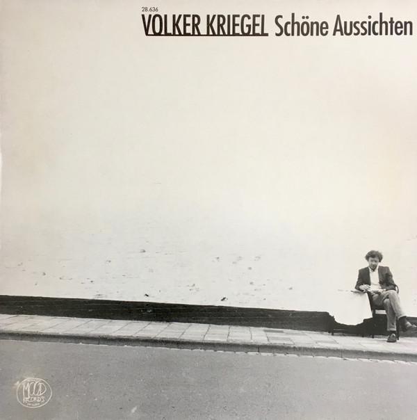 Volker Kriegel - Schöne Aussichten