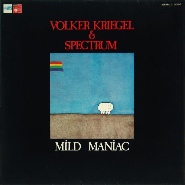 Volker Kriegel, Spectrum  - Mild Maniac