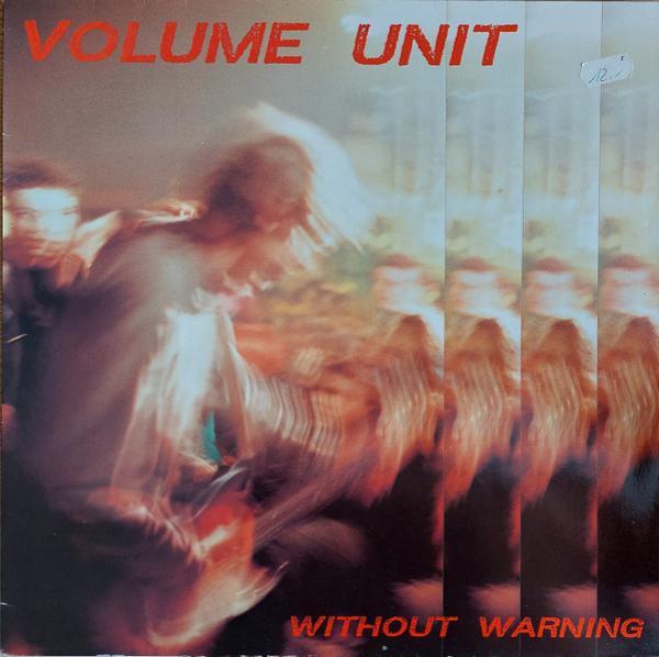 Volume Unit - Without Warning