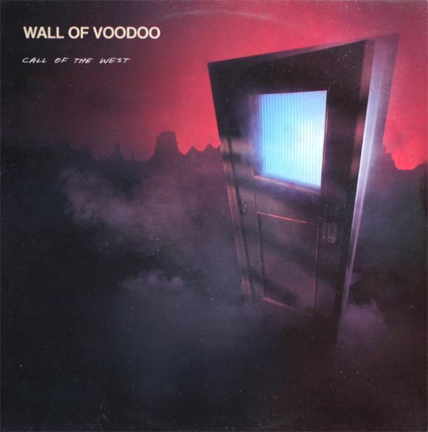 Wall Of Voodoo - Call Of The West