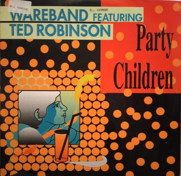 Wareband, Tad Robinson - Party Children