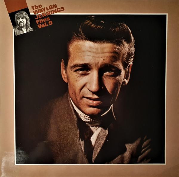 Waylon Jennings - The Waylon Jennings Files Vol.9