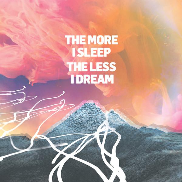 We Were Promised Jetpacks. - The More I Sleep The Less I Dream