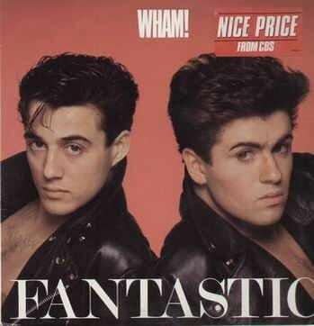 Wham! - Fantastic