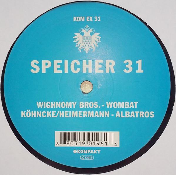 Wighnomy Brothers, Justus Köhncke, Fred Heimermann - Speicher 31