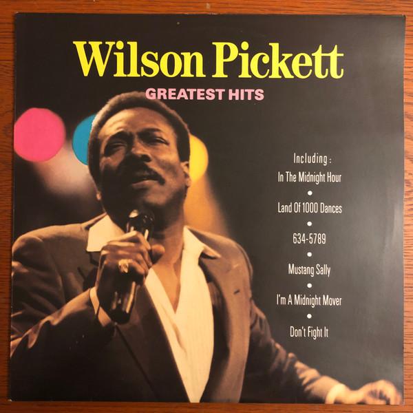 Wilson Pickett - Greatest Hits