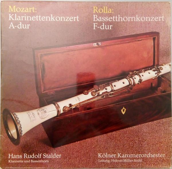 Wolfgang Amadeus Mozart, Alessandro Rolla, Hans-Rudolf Stalder, Kölner Kammerorchester, Helmut Müller-Brühl - Klarinettenkonzert A-dur • Bassetthornkonzert F-dur
