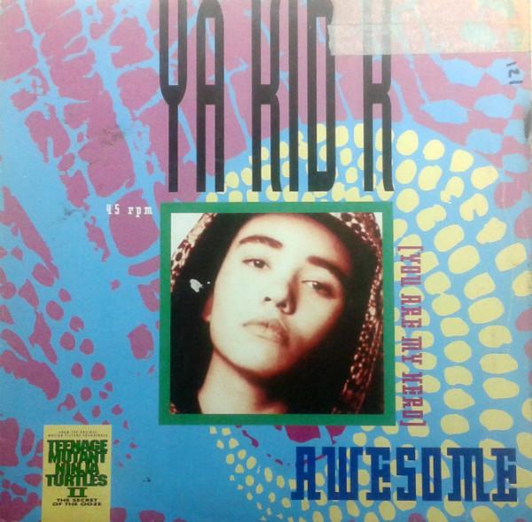 Ya Kid K - Awesome (You Are My Hero)