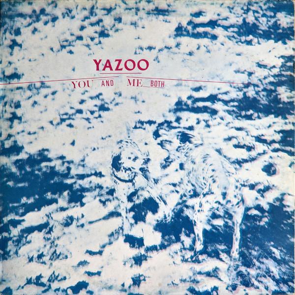 Yazoo - You And Me Both